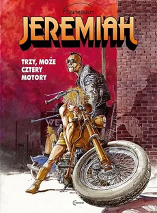 Jeremiah 17 Trzy, może cztery motory - Huppen Hermann