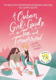 Cuban Girl's Guide To Tee and Tommorow - Laura T. Namey