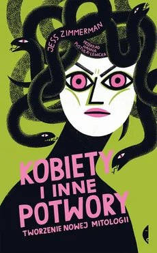 Kobiety i inne potwory - Jess Zimmerman