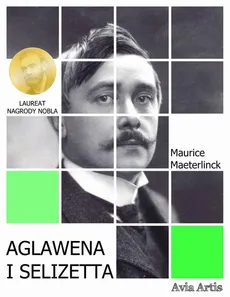 Aglawena i Selizetta - Maurice Maeterlinck