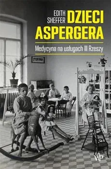Dzieci Aspergera - Edith Sheffer