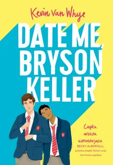 Date Me, Bryson Keller - Kevin van Whye