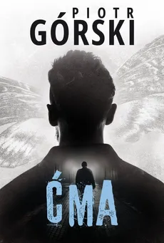 Ćma - Piotr Górski