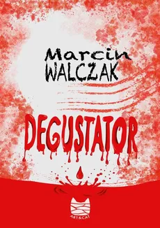 Degustator - Marcin Walczak