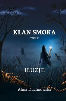 Klan Smoka. Iluzje. Tom 2 - Alina Duchnowska