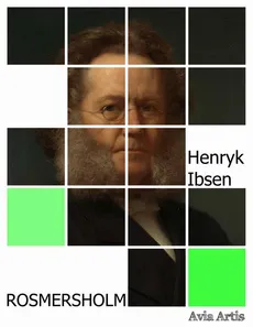 Rosmersholm - Henryk Ibsen