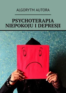Psychoterapia niepokoju i depresji - Anastasya Kolendo-Smirnova