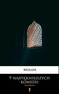 9 najpiękniejszych komedii - Molier