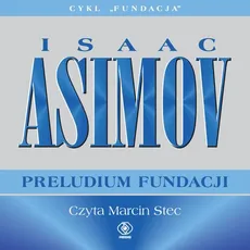 Preludium Fundacji - Isaac Asimov