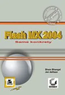 Flash MX 2004 - Jen deHaan, Sham Bhangal