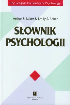 Słownik psychologii - Outlet - Reber Arthur S., Reber Emily S.