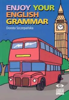 Enjoy your english Grammar - Dorota Szczepańska