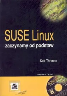 SUSE Linux Zaczynamy od podstaw - Keir Thomas