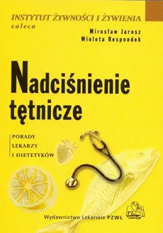 Nadciśnienie tętnicze - Mirosław Jarosz, Wioleta Respondek