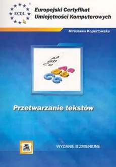 ECUK Przetwarzanie tekstów - Mirosława Kopertowska
