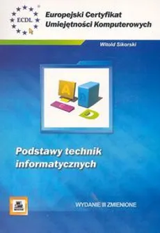ECUK Podstawy technik informatycznych - Witold Sikorski