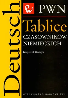 Tablice czasowników niemieckich - Krzysztof Tkaczyk