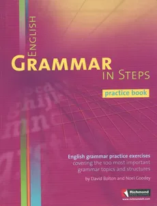 English Grammar in Steps Practice book - Noel Goodey, David Bolton