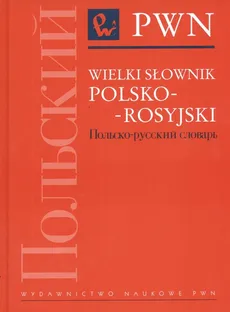 Wielki słownik polsko rosyjski