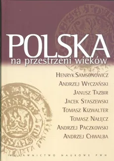 Polska na przestrzeni wieków - Henryk Samsonowicz