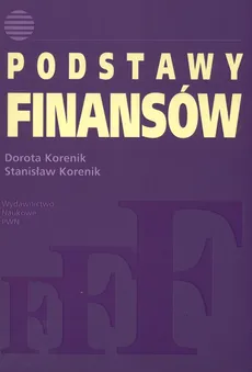 Podstawy finansów - Stanisław Korenik, Dorota Korenik