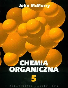 Chemia organiczna część 5 - John McMurry