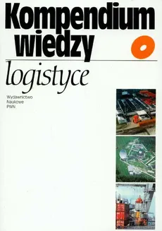 Kompendium wiedzy o logistyce - Outlet