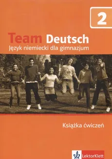 Team Deutsch 2 Książka ćwiczeń + CD - Agnes Einhorn, Ursula Esterl, Elke Korner