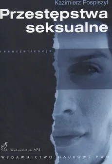 Przestępstwa seksualne - Kazimierz Pospiszyl