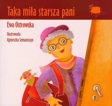 Taka miła starsza pani - Ewa Ostrowska