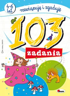 103 zadania Rozwiązuję i zgaduję - Jolanta Czarnecka