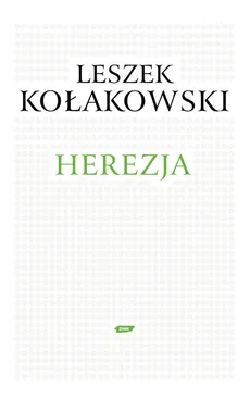 Herezja - Leszek Kołakowski
