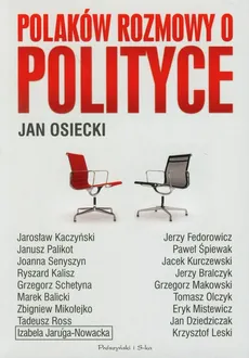 Polaków rozmowy o polityce - Jan Osiecki