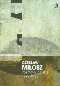 Rozmowy polskie 1979-1998 - Czesław Miłosz