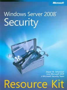 Windows Server 2008 Security Resource Kit + CD - Johansson Jesper M.