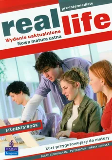 Real Life student's book - Sarah Cunningham, Peter Moor, Marta Umińska