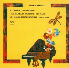 Już gram na fortepian - Feliks Rybicki
