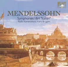 Mendelssohn: Symphonies 1 & 4 "Italian"