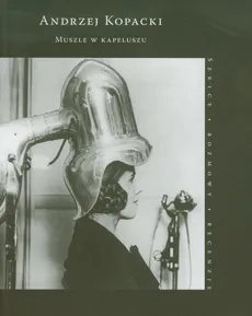 Muszle w kapeluszu - Andrzej Kopacki