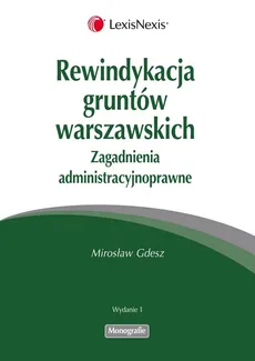 Rewindykacja gruntów warszawskich - Mirosław Gdesz