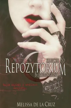 Błękitnokrwiści Klucze do repozytorium - Melissa Cruz