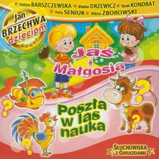 Jaś i Małgosia / Poszła w las nauka - Brzechwa Jan