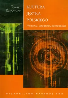 Kultura języka polskiego - Tomasz Karpowicz