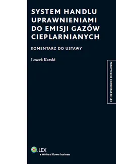 System handlu uprawnieniami do emisji gazów cieplarnianych - Leszek Karski