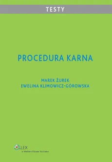 Procedura karna Testy - Ewelina Klimowicz-Górowska, Marek Żurek