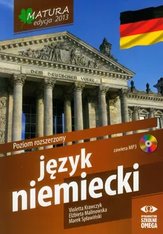 Język niemiecki Matura 2013 poziom rozszerzony z płytą CD - Violetta Krawczyk, Elżbieta Malinowska, Marek Spławiński