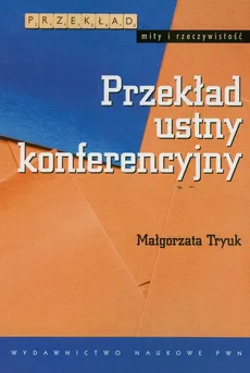 Przekład ustny konferencyjny - Małgorzata Tryuk