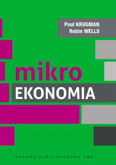 Mikroekonomia - Outlet - Paul Krugman, Robin Wells