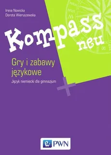 Kompass neu Gry i zabawy językowe - Dorota Wieruszewska, Irena Nowicka