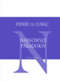 Najnowsze paradoksy - Henri Lubac